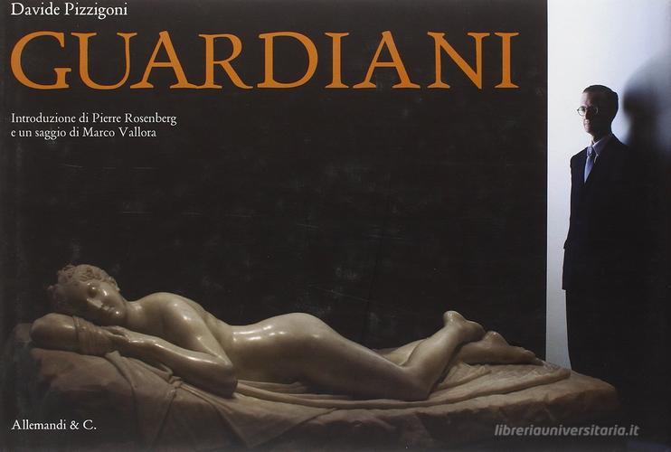 Davide Pizzigoni. Guardiani. Catalogo della mostra (Milano, 13 dicembre 2011-4 marzo 2011) edito da Allemandi