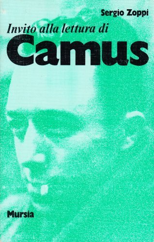 Invito alla lettura di Camus di Sergio Zoppi edito da Ugo Mursia Editore
