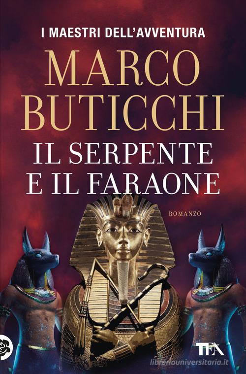 Libro Il serpente e il faraone di Marco Buticchi I maestri dell'avventura di TEA