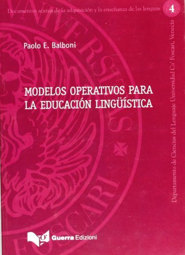 Modelos operativos para la educación lingüística di Paolo E. Balboni edito da Guerra Edizioni