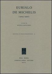 Eurialo De Michelis (1904-1990) edito da Fabrizio Serra Editore