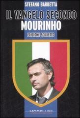 Il vangelo secondo Mourinho. Ediz. scudetto edito da Morellini