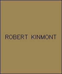 Robert Kinmont. Ediz. multilingue edito da Mousse Magazine & Publishing