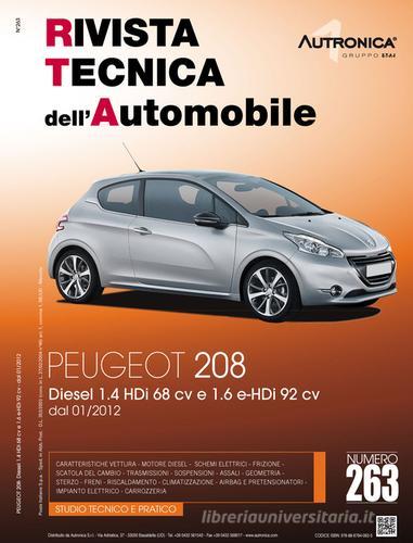 Peugeot 208. Diesel 1.4 HDI 68CV e 1.6 E-HDI 92 CV edito da Autronica