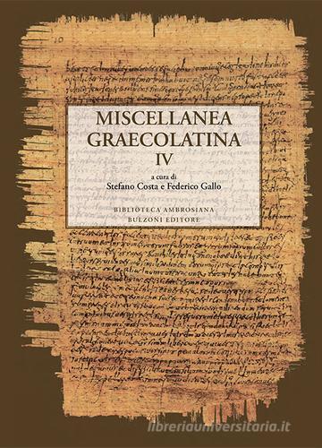 Miscellanea graecolatina. Ediz. italiana, greca e greca antica vol.4 edito da Bulzoni