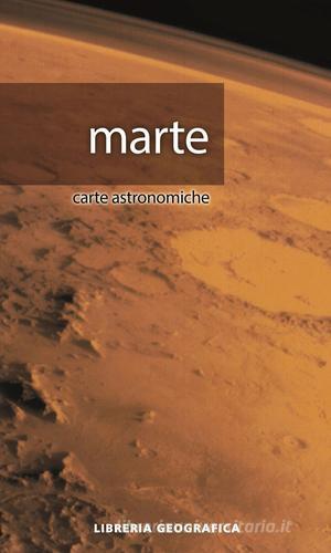 Marte. Carta astronomica edito da Libreria Geografica