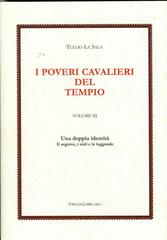 I poveri cavalieri del tempio vol.3 di Tullio La Sala edito da Firenzelibri