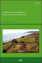 Le villae del latinum adiectum. Aspetti residenziali delle proprietà rurali di Caterina P. Venditti edito da Ante Quem