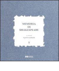 Memoria di Shakespeare vol.5 edito da Bulzoni
