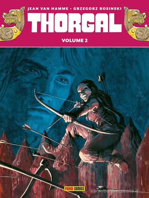 Thorgal. Ediz. deluxe vol. 2 di Jean Van Hamme, Grzegorz Rosinski edito da Panini Comics