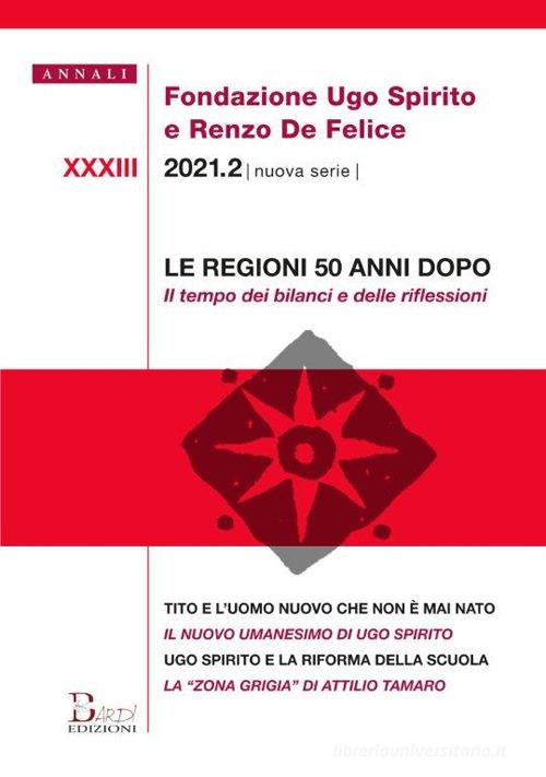 Annali Fondazione Ugo Spirito e Renzo De Felice. Nuova serie (2021) vol.33.2 edito da Bardi Edizioni