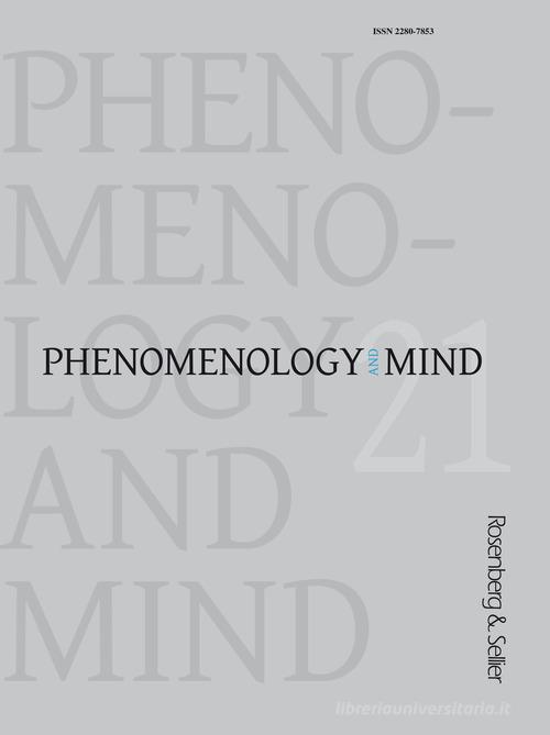 Phenomenology and mind (2021) vol.21 edito da Rosenberg & Sellier