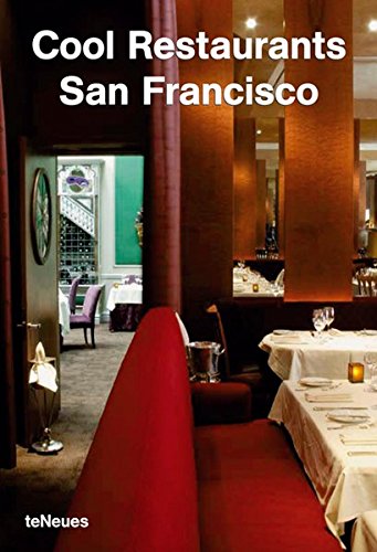 Cool restaurants San Francisco edito da TeNeues