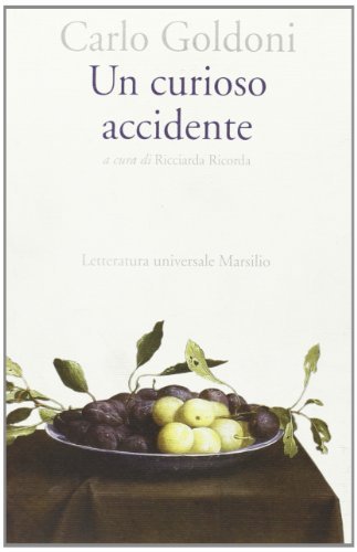 Un curioso accidente di Carlo Goldoni edito da Marsilio