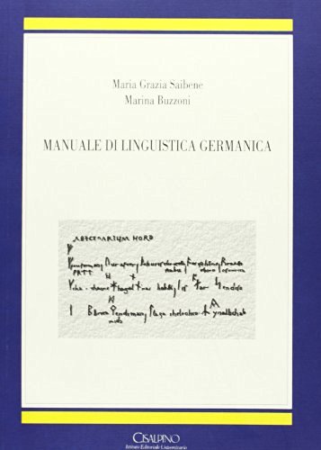 Manuale di linguistica germanica di Maria Grazia Saibene, Marina Buzzoni edito da Cisalpino