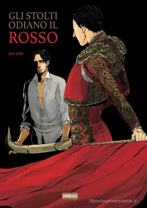 Gli stolti odiano il rosso di Est Em edito da Dynit Manga