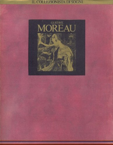 Il collezionista di sogni di Gustave Moreau edito da Novecento