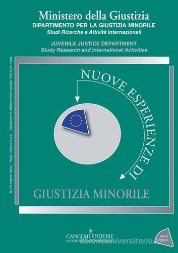 Nuove esperienze di giustizia minorile. Unico 2014 edito da Gangemi Editore