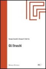 Gli etruschi di Giuseppe Sassatelli, Giuseppe M. Della Fina edito da Monduzzi