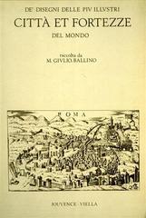 De' disegni delle più illustri città et fortezze del mondo (rist. anast.) di M. Giulio Ballino edito da Editoriale Jouvence