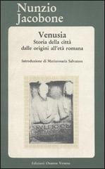 Venusia. Storia della città dalle origini all'età romana di Nunzio Jacobone edito da Osanna Edizioni