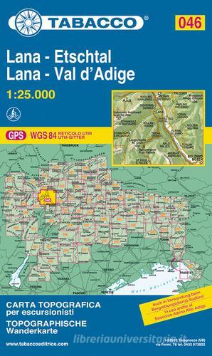 Lana-Val d'Adige-Lana-Etschtal 1:25.000 edito da Tabacco