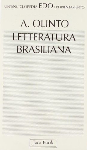 Letteratura brasiliana di Antonio Olinto edito da Jaca Book