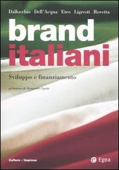 Brand italiani. Sviluppo e finanziamento edito da EGEA