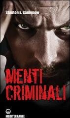 Menti criminali di Stanton E. Samenow edito da Edizioni Mediterranee