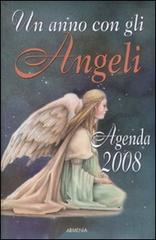 Un anno con gli angeli. Agenda 2008 edito da Armenia