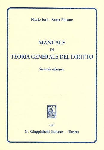 Manuale di teoria generale del diritto di Mario Jori, Anna Pintore edito da Giappichelli
