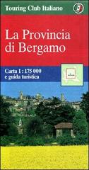 La provincia di Bergamo edito da Touring