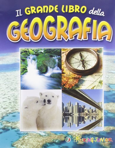 Il grande libro della geografia edito da Touring Junior