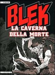 La caverna della morte. Blek edito da IF Edizioni