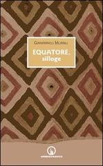 Equatore, silloge di Gianfranco Morino edito da Impressioni Grafiche
