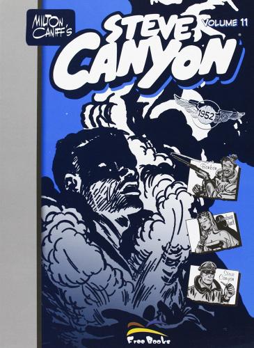Steve Canyon vol.11 di Milton Caniff edito da Free Books