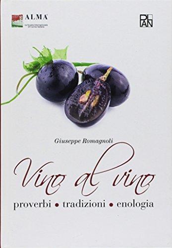 Vino al vino di Giuseppe Romagnoli edito da Academia Universa Press