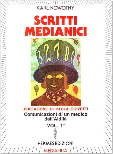 Scritti medianici vol.1 di Karl Nowotny edito da Hermes Edizioni