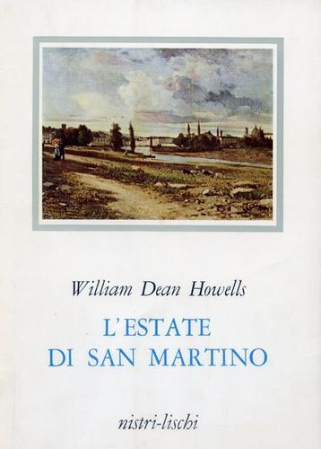 L' estate di San Martino di William Dean Howells edito da Nistri-Lischi