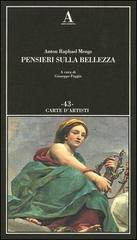 Pensieri sulla bellezza di Anton Raphael Mengs edito da Abscondita