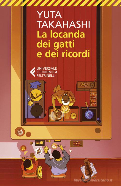 Libro La locanda dei gatti e dei ricordi di Yuta Takahashi Universale economica di Feltrinelli
