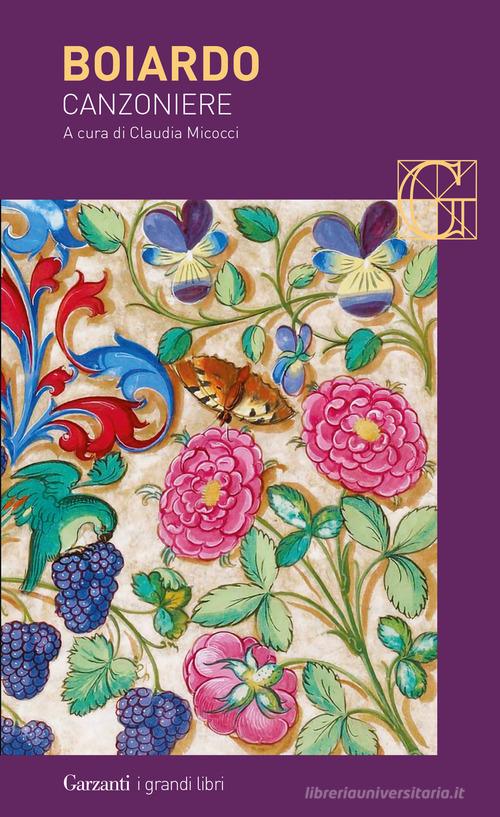 Canzoniere. Amorum Libri di Matteo Maria Boiardo edito da Garzanti