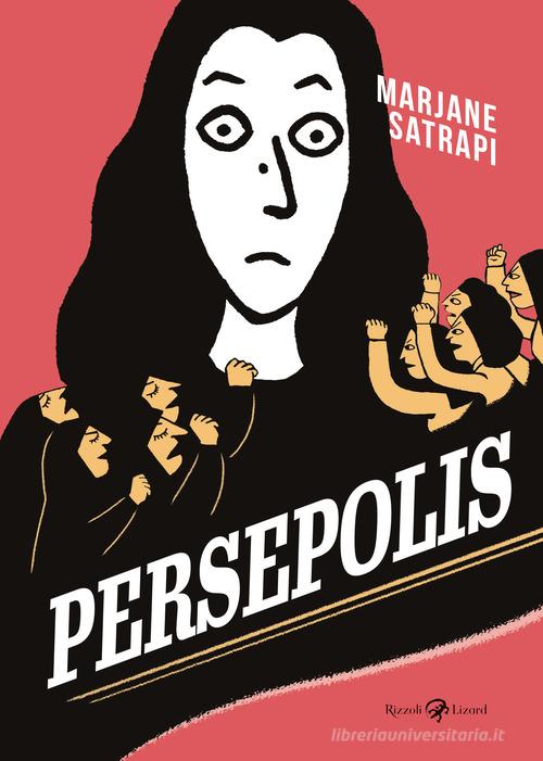 Persepolis. Ediz. integrale di Marjane Satrapi edito da Rizzoli Lizard