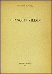 Francois Villon di Salvatore Battaglia edito da Liguori
