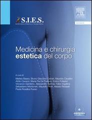 Medicina e chirurgia estetica del corpo. Con DVD edito da Elsevier
