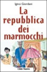 La repubblica dei marmocchi di Igino Giordani edito da Città Nuova