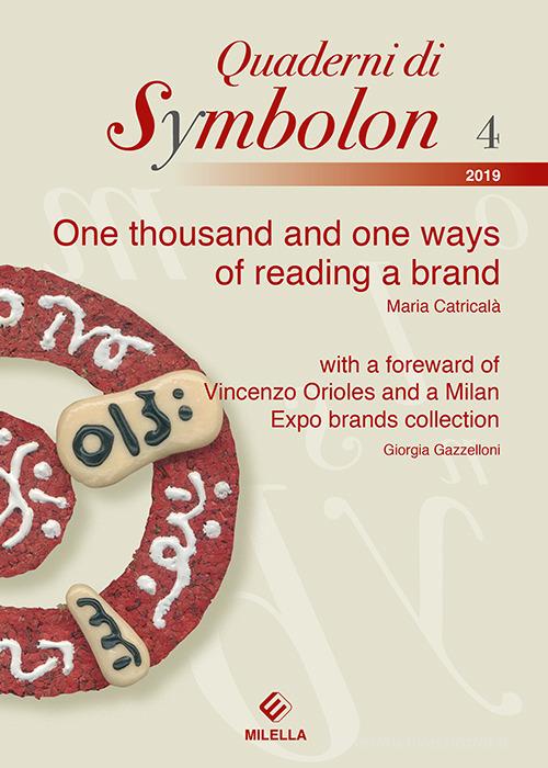 One thousand and one ways of reading a brand di Maria Catricalà edito da Milella
