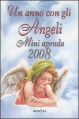 Un anno con gli angeli. Miniagenda 2008 edito da Armenia