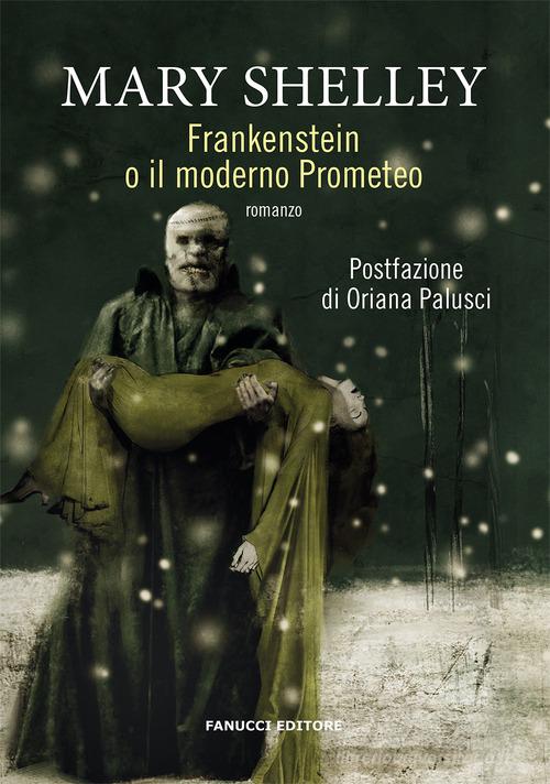 Libro Frankenstein o il Prometeo moderno di Mary Shelley Piccola biblioteca del fantastico di Fanucci