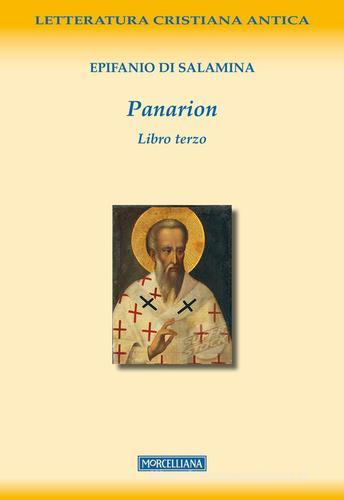 Panarion. Testo greco a fronte vol.3 di Epifanio di Salamina edito da Morcelliana